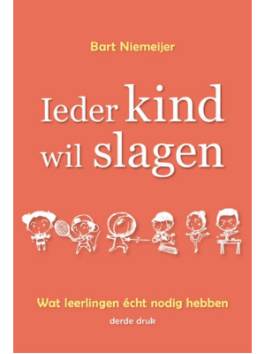 Boekcover van "Ieder kind wil slagen" van Bart Niemeijer